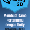 E-Book : Membuat Game Pertamamu Dengan Unity